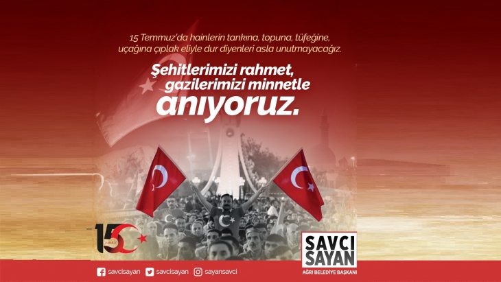 Başkanımız Savcı Sayan'ın 15 Temmuz Demokrasi Ve Milli Birlik Günü Mesajı