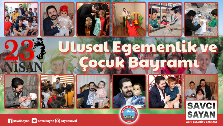 Belediye Başkanı Savcı Sayan’ın 23 Nisan Ulusal Egemenlik ve Çocuk Bayramı Mesajı