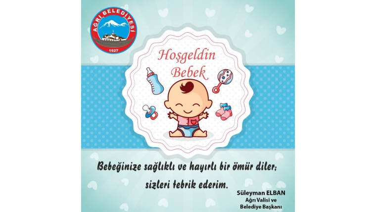 Ağrı Belediyesinin Hoşgeldin Bebek Projesi devam ediyor