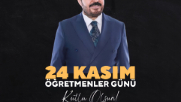 Başkanımız Savcı Sayan’dan 24 Kasım Öğretmenler Günü Mesajı