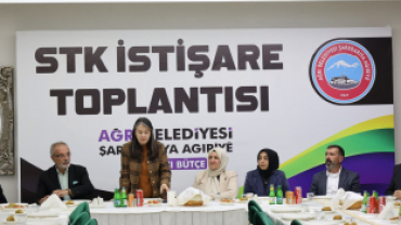AĞRI BELEDİYESİNDEN SİVİL TOPLUM KURULUŞLARIYLA İSTİŞARE BULUŞMASI